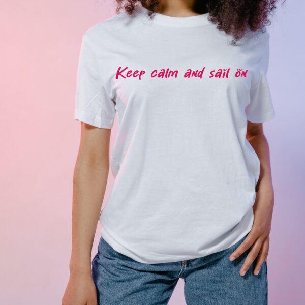 "Keep calm and sail on" T-shirt