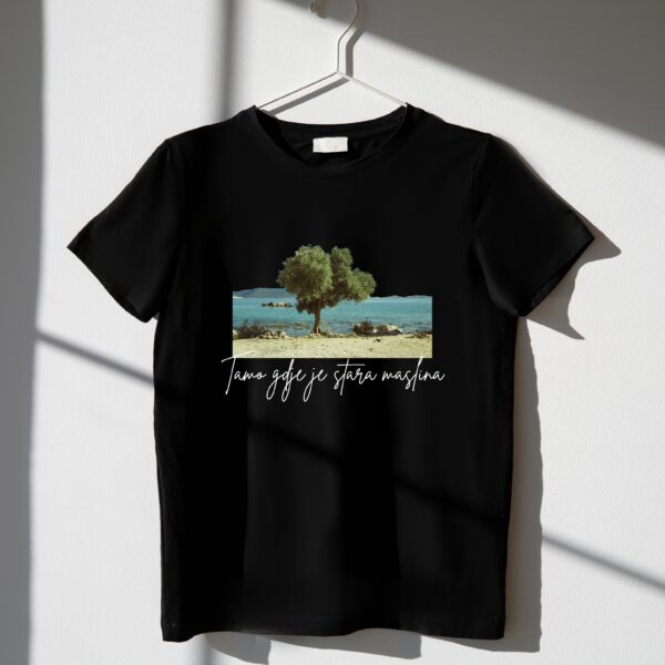 "Tamo gdje je stara maslina" T-shirt