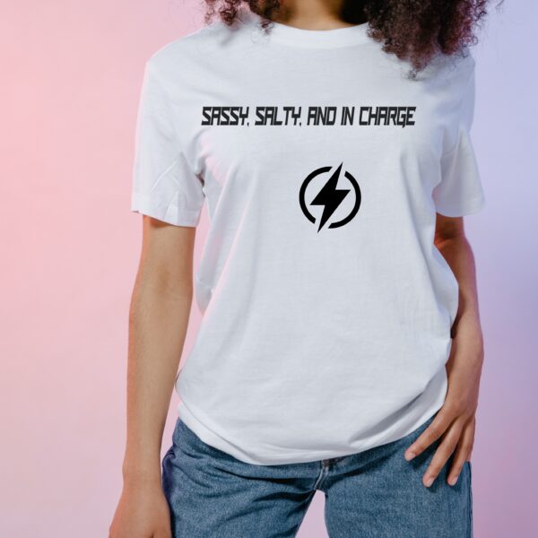 "Sassy, Salty, and In Charge" T-shirt
